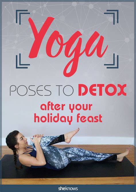 7 Yoga Poses That'll Help You Detox & Reset After a Day of Indulging