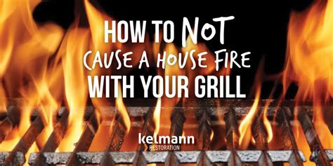 Preventing House Fires From Your Grill | Kelmann Restoration