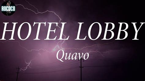 Quavo - HOTEL LOBBY (Lyrics) - YouTube