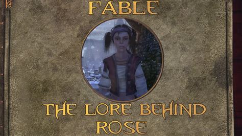 Fable: The Lore Behind Rose - YouTube