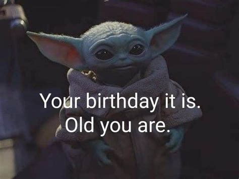 Pin by Baby Yoda Love (Mel Lafferty) on Baby Yoda Memes | Yoda funny, Yoda happy birthday, Happy ...