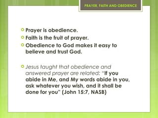 Prayer, Faith and Obedience | PPT