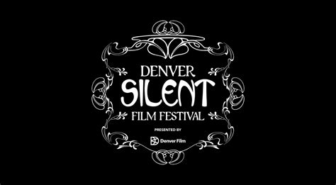 Denver Silent Film Festival - Denver Film