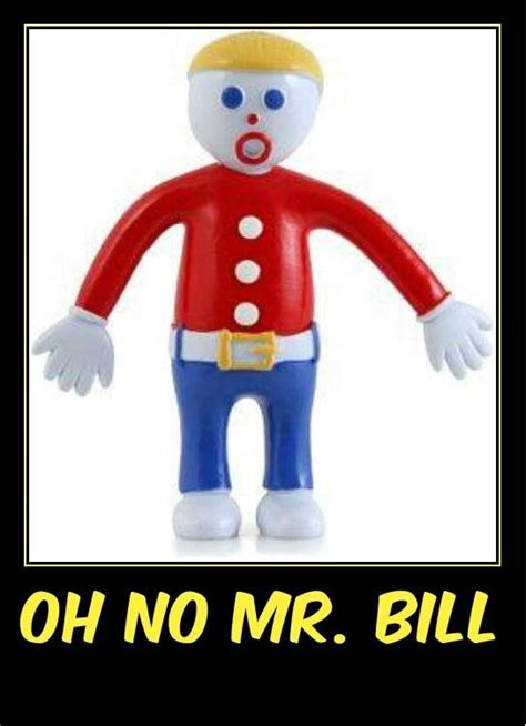 Oh No Mr. Bill! | Childhood memories, Pop culture, Mr.