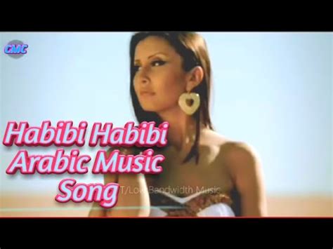 Habibi Habibi Arabic Music Song - YouTube