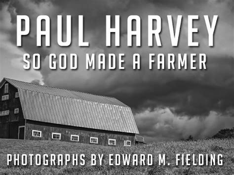 Paul Harvey So God Made A Farmer - YouTube