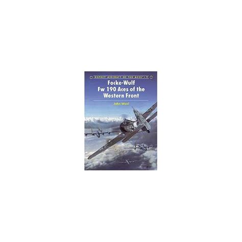 ACES 9 Focke-Wulf FW-190 Aces of the Western Front Aviation Book | Aviation