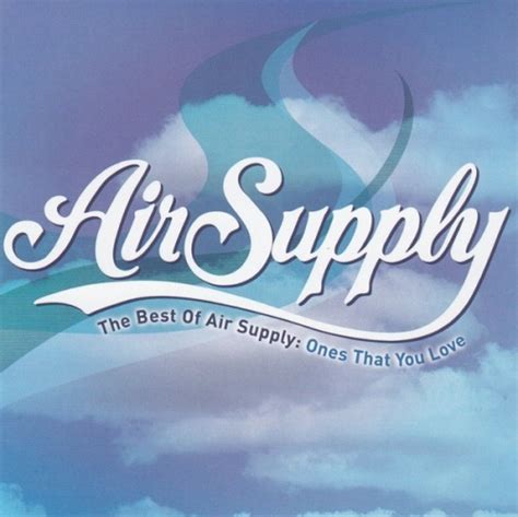 Air Supply - The Best of Air Supply: Ones That You Love Album Reviews ...