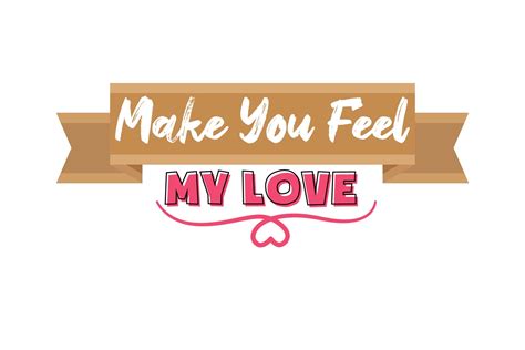 Make You Feel My Love Graphic by bakerboysart · Creative Fabrica