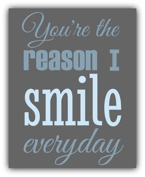 YOU'RE the reason I SMILE everyday print boy or by ThePrintsCess, $11.99 | Smile quotes, My ...