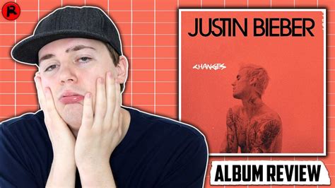 Justin Bieber - Changes | Album Review - YouTube