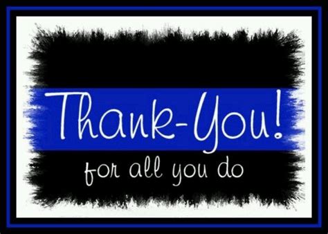 thank you police | Law enforcement appreciation, Police humor, Law enforcement