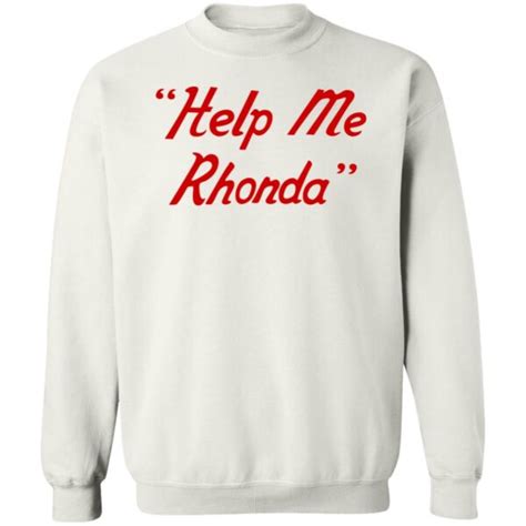 Help Me Rhonda Shirt 2024