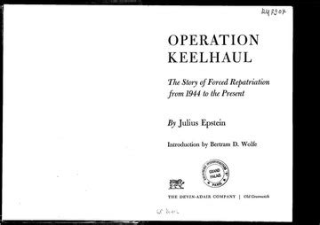 Operation Keelhaul By Julius Epstein : Julius Epstein : Free Download ...