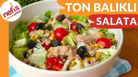 TON BALIKLI MUHTEŞEM SALATA TARİFİ - Nefis Yemek Tarifleri - Videolu ...