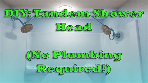 DIY: Tandem Shower Head (No Plumbing Required!) | Shower head diy, Diy shower, Shower heads