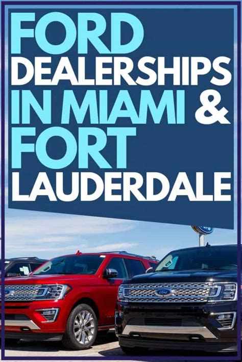 Ford Dealerships in Miami and Fort Lauderdale, Florida