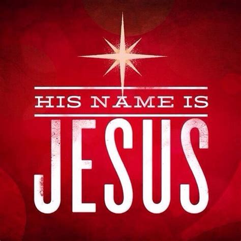 His Name Is Jesus Pictures, Photos, and Images for Facebook, Tumblr, Pinterest, and Twitter