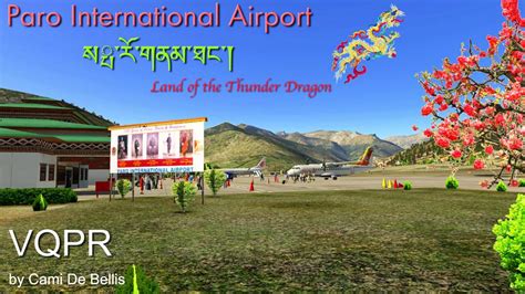 Scenery Review : VQPR - Paro International Airport by Cami De Bellis ...