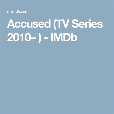 Accused (TV Series 2010– ) - IMDb | Tv series 2017, Tv series 2016, Tv series