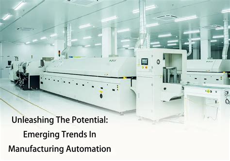 Trends In Manufacturing Automation: Shaping The Future Of Industry - IBE