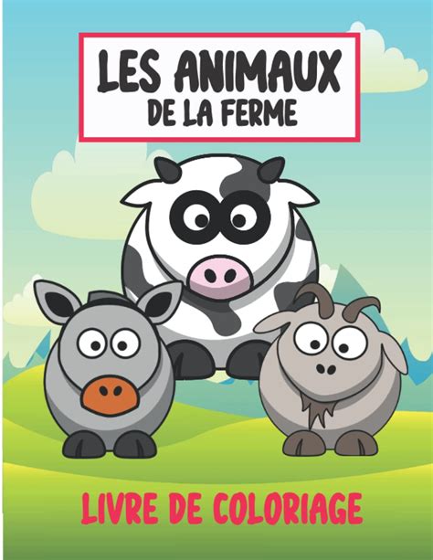 Buy Livre de coloriage des animaux de la ferme: Des pages de coloriage ...