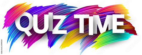 Quiz time banner with colorful brush strokes. Stock Vector | Adobe Stock