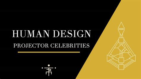 Human Design Projector Celebrities