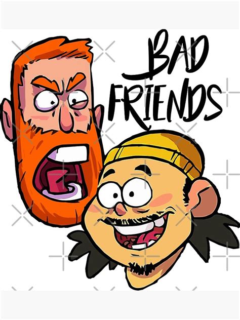 "BAD FRIENDS PODCAST - BOBBY LEE - ANDREW SANTINO" Poster for Sale by LoveNature1 | Redbubble