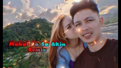 Mahal Ka sa Akin Remix - YouTube