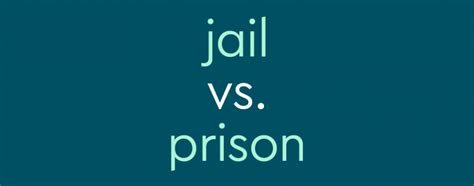 "Jail" vs. "Prison" – What's The Difference? | Dictionary.com