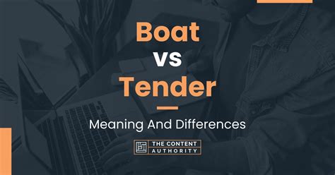 Boat vs Tender: Meaning And Differences