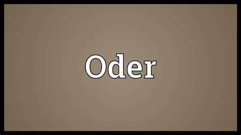 Oder Meaning - YouTube