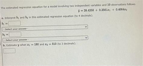 Solved The estimated regression equation for a model | Chegg.com