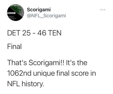 Scorigami @NFL_Scorigami DET 25 46 TEN Final That's Scorigami!! It's the 1062nd unique final ...