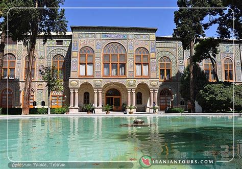 Golestan Palace | Iran Tour and Travel with IranianTours