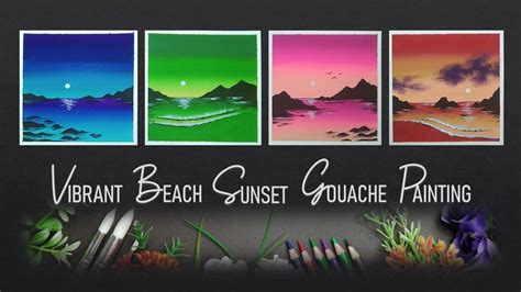 Vibrant Beach Sunset Painting - Four Easy Gouache Paintings for ...