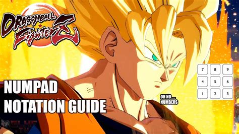 Dragon Ball FighterZ - Numpad Notation Guide - YouTube