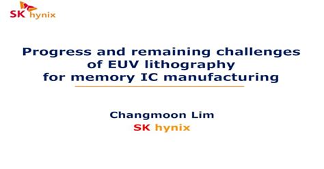 (PDF) Progress and remaining challenges of EUV lithography for memory IC ...