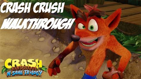 Crash Bandicoot 2 Crash Crush Walkthrough - YouTube