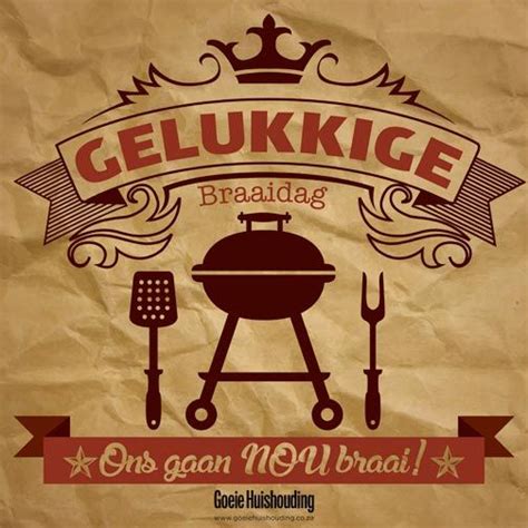 Gelukkige Braaidag! (2014/09/24) | South african quote, African quotes ...