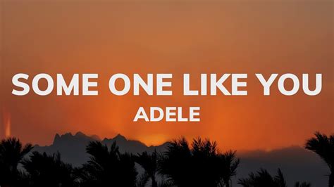 Adele - Someone Like You (Lyrics) - YouTube