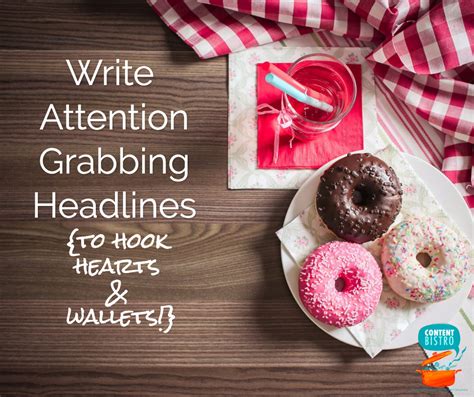 How to Write Attention Grabbing Headlines that Hook Hearts and Eyeballs