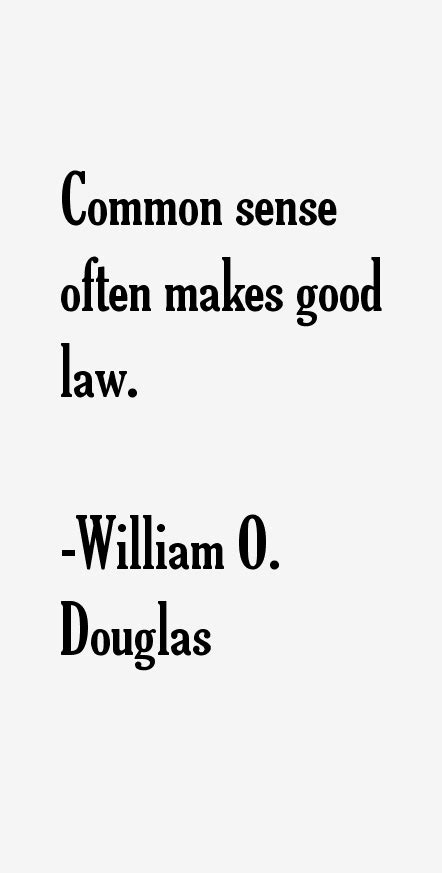 William O. Douglas Quotes & Sayings