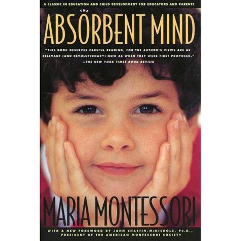 The Absorbent Mind - By Maria Montessori (paperback) : Target