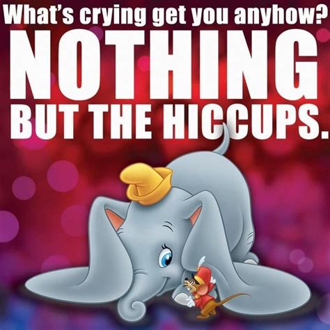 Baby Dumbo!!! Dumbo Quotes, Quotes Disney, Disney Films, Disney Pixar ...