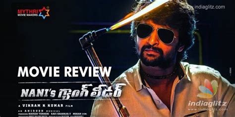 Gang Leader review. Gang Leader Telugu movie review, story, rating ...