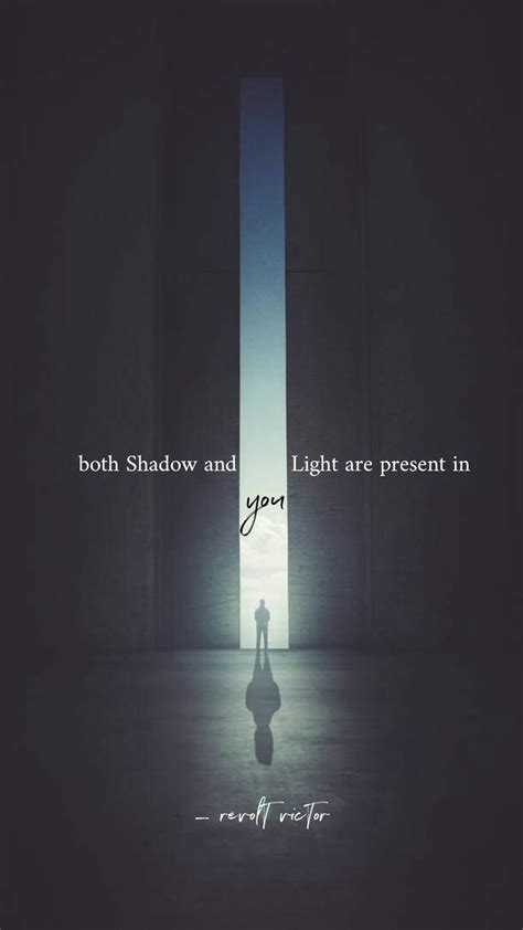 Shadow quotes | Shadow quotes, Best life advice, Night quotes thoughts