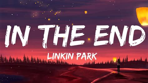 Linkin park -In The End (lyrics) (Mellen Gi & Tommee Profitt Remix ...