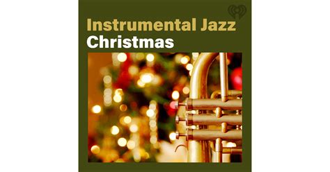 Jazz Instrumental Christmas | iHeart